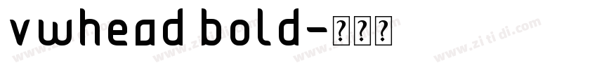 vwhead bold字体转换